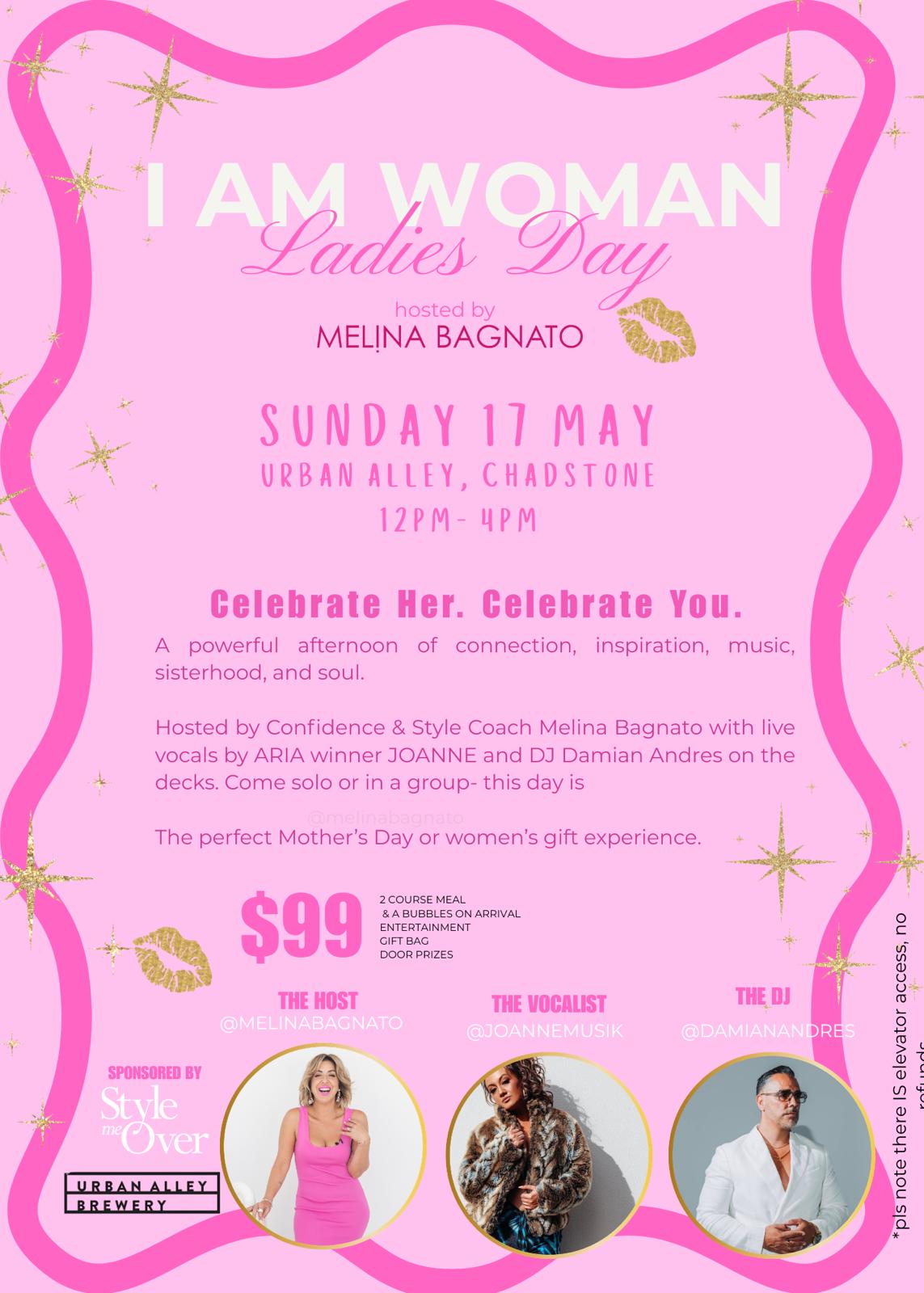 ✨I AM WOMAN Mothers day Ladies Day✨ Sunday May 17th